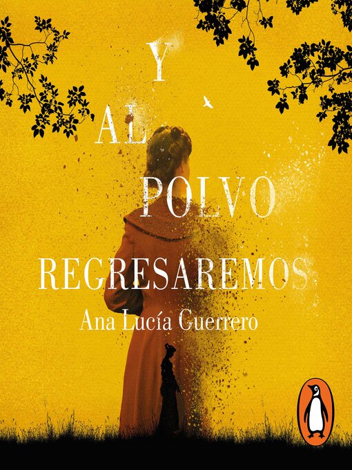 Title details for Y al polvo regresaremos by Ana Lucía Guerrero - Available